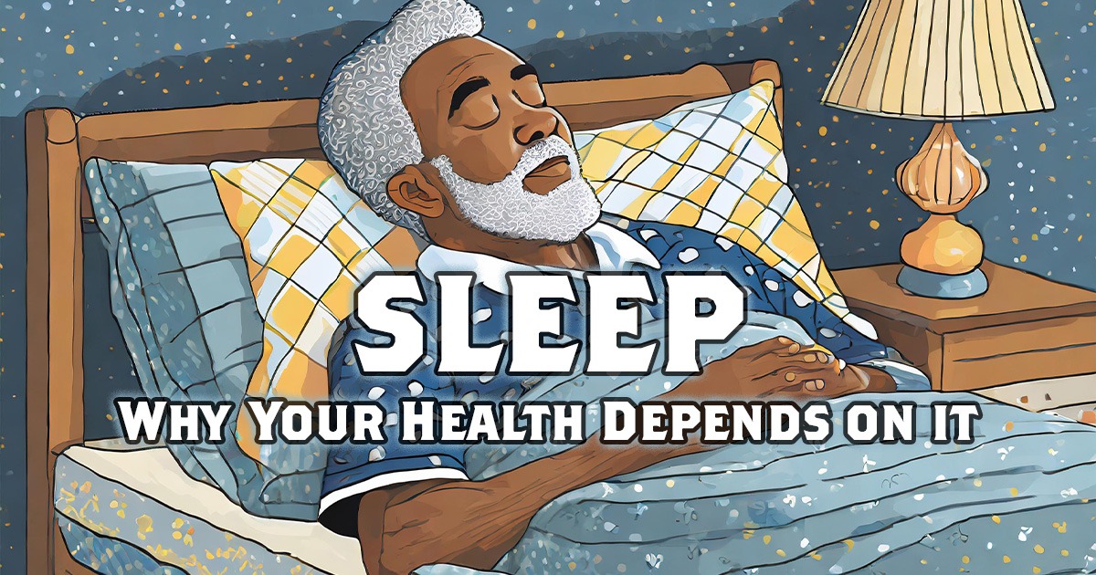 Why Sleep Matters: cartoon Image of older black man sleeping in bed.